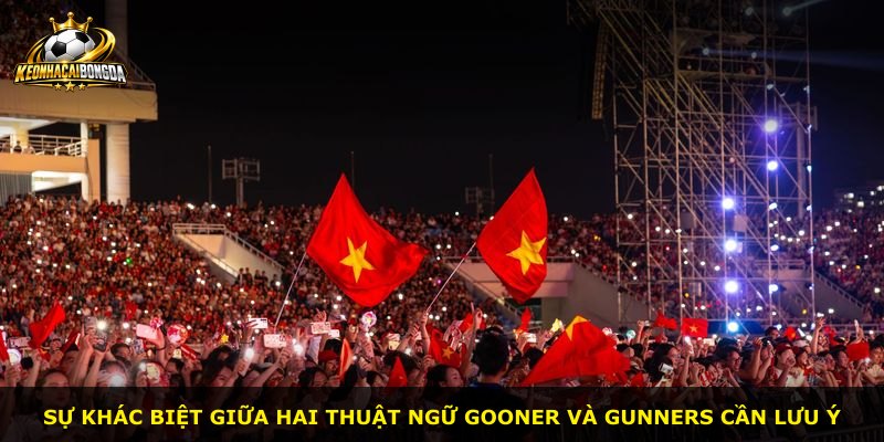 Sự khác biệt giữa hai thuật ngữ Gooner và Gunners cần lưu ý