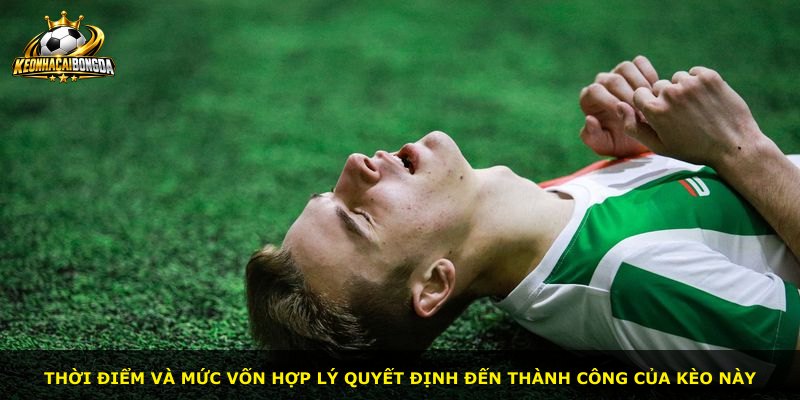 Thời điểm và mức vốn hợp lý quyết định đến thành công của kèo này