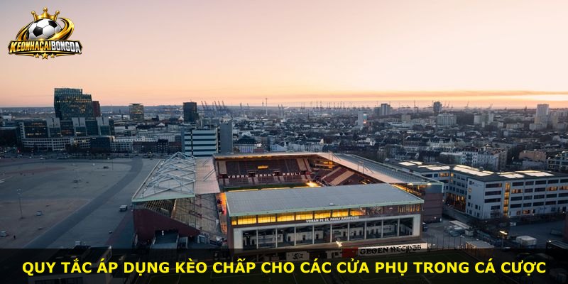 Quy tắc áp dụng kèo chấp cho các cửa phụ trong cá cược