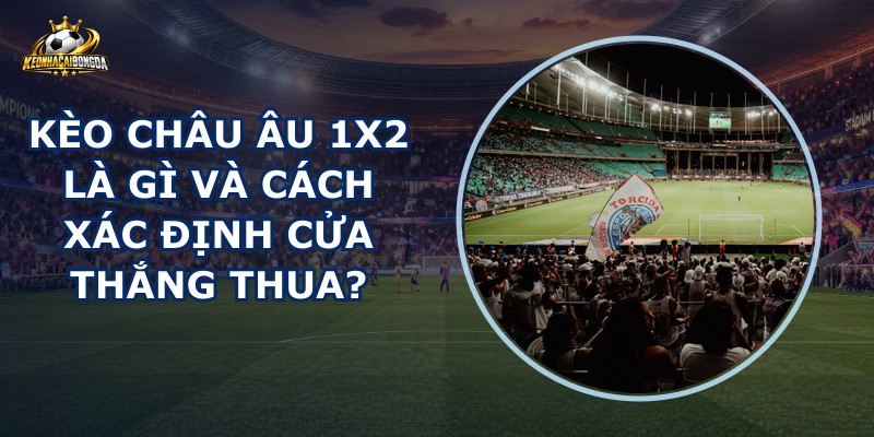 Kèo Châu Âu