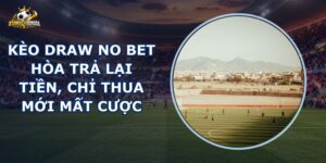 Kèo Draw No Bet