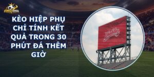 Kèo Hiệp Phụ