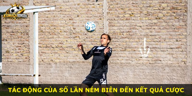 Tác động của số lần ném biên đến kết quả cược