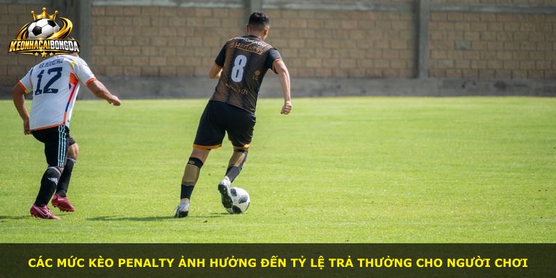 Các mức kèo Penalty ảnh hưởng đến tỷ lệ trả thưởng cho người chơi