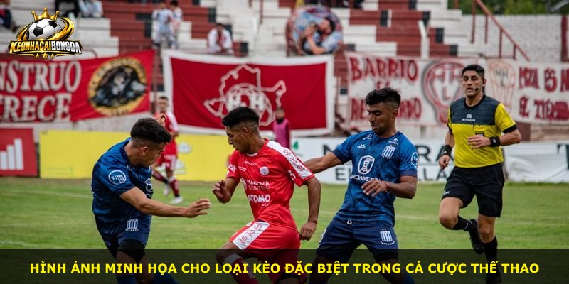 Hình ảnh minh họa cho loại kèo đặc biệt trong cá cược thể thao