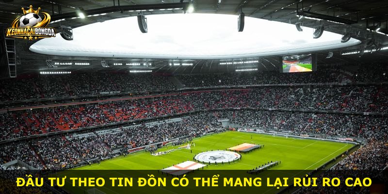 Đầu tư theo tin đồn có thể mang lại rủi ro cao